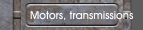 Motors, transmissions