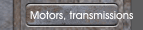 Motors, transmissions